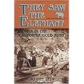 They Saw the Elephant (Women in the California Gold Rush) (Reprint) (Paperback)