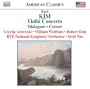 Earl Kim: Violin Concerto; Dialogues; Cornet