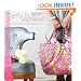Amy Butler's Style Stitches: 12 Easy Ways to 26 Wonderful Bags