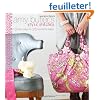 Amy Butler's Style Stitches: 12 Easy Ways to 26 Wonderful Bags