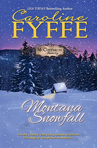 Montana Snowfall (McCutcheon Family Series Book 7), by Caroline Fyffe