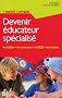 Devenir �ducateur sp�cialis�