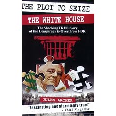The Plot to Seize the White House