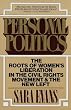 Personal Politics: The Roots of Women's Liberation in the Civil Rights Movement the New Left