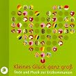 Kleines Gl�ck ganz gro�. CD: Texte und Musik zur Erstkommunion