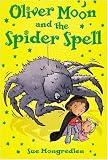 Oliver Moon and the Spider Spell