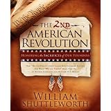 The 2nd American Revolution: Honoring The Sacrifices Of Our Founders
