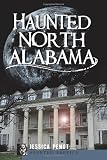 Haunted North Alabama