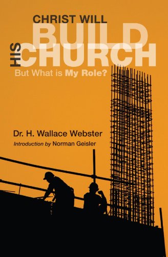 Christ Will Build His Church: But What Is My Role?