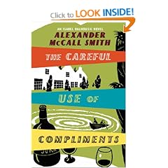 The Careful Use Of Compliments: An Isabel Dalhousie Novel (Isabel Dalhousie Novels)