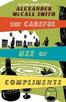 The Careful Use of Compliments (Sunday Philosophy Club)