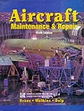 Aircraft Maintenance and Repair (Glencoe aviation technology series)