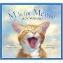 M Is for Meow: A Cat Alphabet (Sleeping Bear Alphabets)