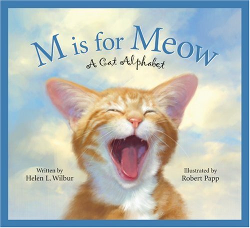 M Is for Meow: A Cat Alphabet (Sleeping Bear Alphabets) - 