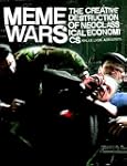 Meme Wars: The Creative Destruction o...