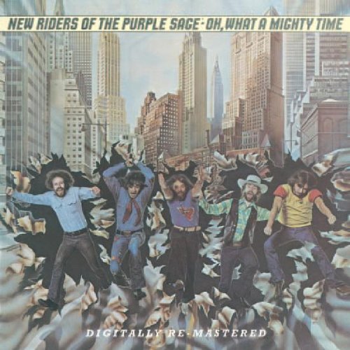 New Riders of the Purple Sage - Oh, What A Mighty Time - Zortam Music