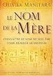 Le Nom de la M�re