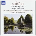 SCHMIDT: Sinfonie 2 / Fuga Solemnis