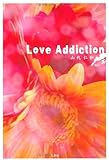 Ｌｏｖｅ　Ａｄｄｉｃｔｉｏｎ-