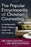 The Popular Encyclopedia of Christian Counseling: An Indispensable Tool for Helping People with Their Problems