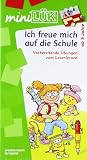 miniL�K: Ich freue mich auf die Schule 1: Buchstaben - akustische Differenzierung - visuelle Wahrnehmung f�r Kinder ab 5 Jahren: Vorbereitende �bungen zum Lesenlernen