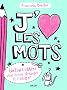 J'aime les mots