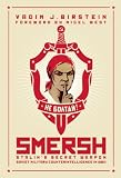 SMERSH : Stalin's secret weapon : Soviet military counterintelligence in WWII