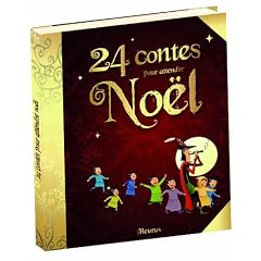 24 contes pour attendre No�l