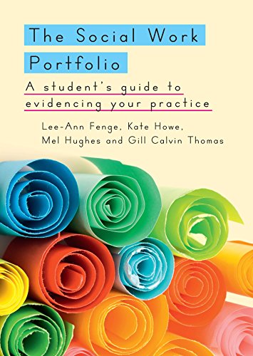 The Social Work Portfolio: A Student'S Guide To Evidencing Your Practice