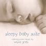 Sleepy Baby Suite