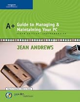 A+ Guide to Managing and Maintaining Your PC, Comprehensive