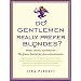 Do Gentlemen Really Prefer Blondes?: Bodies, Brains, and Behavior---The Science Behind Sex, Love and Attraction
