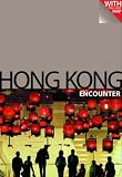 Lonely Planet Hong Kong Encounter (Lonely Planet Encounter Series) (Best Of)