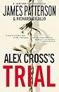 [2010 PAPERBACK] Alex Cross's Trial [2010 PAPERBACK]