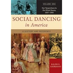 Social Dancing in America [Two Volumes]: A History and Reference