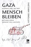 Gaza - Mensch bleiben - Vittorio Arrigoni