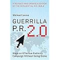 Guerrilla P.R. 2.0 (Wage an Effective Publicity Campaign Without Going Broke) (Paperback)