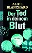 Der Tod in deinem Blut