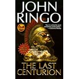 The Last Centurionby John Ringo