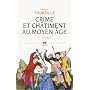 Crime et chatiment au Moyen Age : Ve - XVe si�cle de Val�rie Toureille