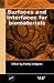 Surfaces and Interfaces for Biomaterials