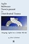Agile Software Development with Distributed Teams