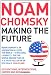 Making the Future: Occupations, Interventions, Empire and Resistance: The Unipolar Imperial Moment