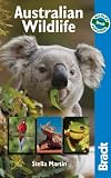 Australian Wildlife: Wildlife Explorer (Bradt Wildlife Explorer)