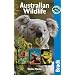 Australian Wildlife (Bradt Travel Guides (Wildlife Guides))