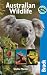 Australian Wildlife: Wildlife Explorer (Bradt Wildlife Explorer)