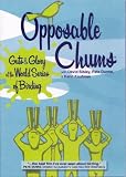 "Opposable Chums: Guts & Glory at The World Series of Birding"
