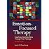 Emotion-focused Therapy: Coaching Clients to Work Through Their Feelings