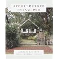 Architecture in the Garden (Illustrated) (Hardcover)