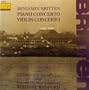 Britten: Piano Concerto, Op.13/Violin Concerto, Op.15